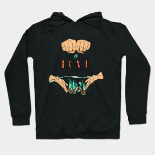 Hold Fast to Love, Let Go of Fear Hoodie